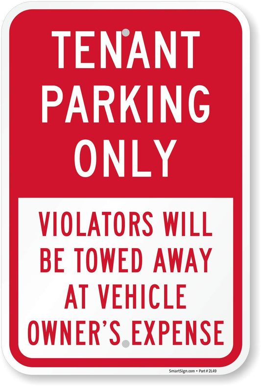 SmartSign "Tenant Parking Only - Violators Will Be Towed Away At Vehicle Owner's Expense" Sign | 12" x 18" Aluminum, Made in USA 12" x 18" - Non Reflective