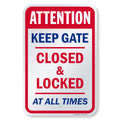 SmartSign 18 x 12 inch “Attention - Keep Gate Closed And Locked At All Times” Metal Sign, 63 mil Laminated Rustproof Aluminum, Red, Blue and White