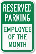 SmartSign - K-5499-HI-12x18 Reserved Parking - Employee of the Month Sign by | 12" x 18" 3M High Intensity Grade Reflective Aluminum Green on White 12" x 18" HI Reflective Aluminum