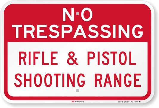 SmartSign - K-7704-HI-12x18 No Trespassing - Rifle & Pistol Shooting Range Sign By | 12" x 18" 3M High Intensity Grade Reflective Aluminum