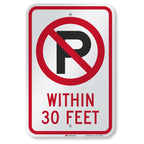 SmartSign "No Parking Within 30 Feet" Sign | 12" x 18" 3M Engineer Grade Reflective Aluminum