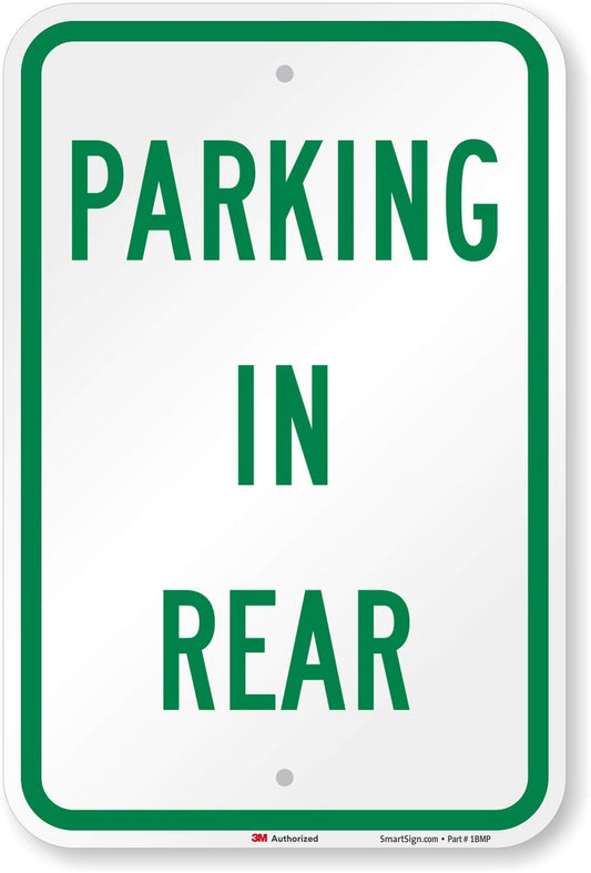 SmartSign - K-2609-EG-12x18-D2 "Parking In Rear" Sign | 12" x 18" 3M Engineer Grade Reflective Aluminum Green on White