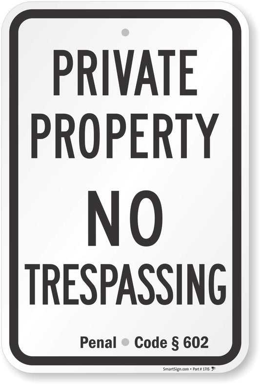 SmartSign California No Trespassing Sign, Private Property Sign with Official California Penal Code 602 | 12x18 Inches - 63 Mil Thick Aluminum Metal Sign, Rust-Free, Made in USA