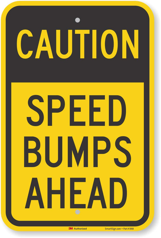 SmartSign "Caution - Speed Bumps Ahead" Sign | 12" x 18" 3M Diamond Grade Reflective Aluminum 18" x 12"