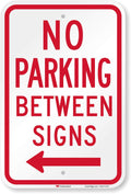 SmartSign "No Parking Between Signs" Sign with Left Arrow | 12" x 18" 3M Engineer Grade Reflective Aluminum