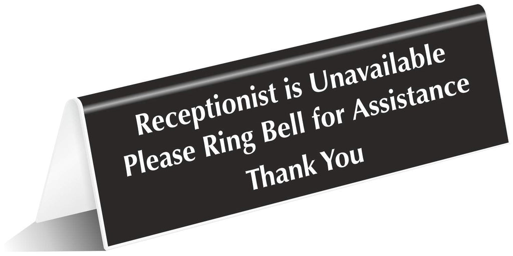 SmartSign "Receptionist is Unavailable, Please Ring Bell for Assistance" Tabletop Tent Sign | 2" x 6" Acrylic