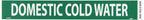 NMC A1085G Pipe Marker, Legend "Domestic Cold Water" 1.25 inches letter size