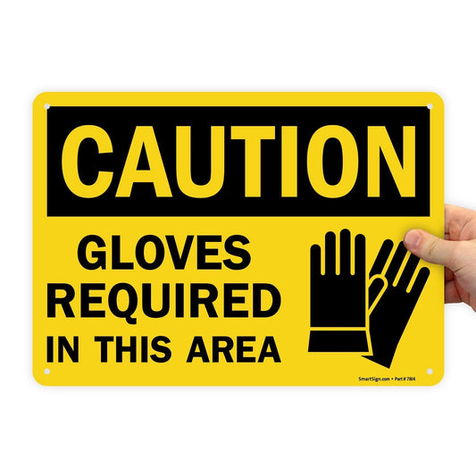 SmartSign "Caution - Gloves Required In This Area" Sign | 10" x 14" Plastic 10" x 14"
