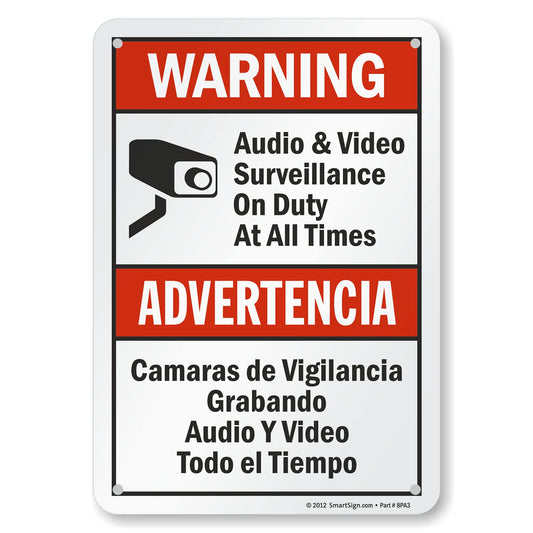 SmartSign "Warning - Audio & Video Surveillance On Duty At All Times" Bilingual Sign | 7" x 10" Aluminum 10" x 7"