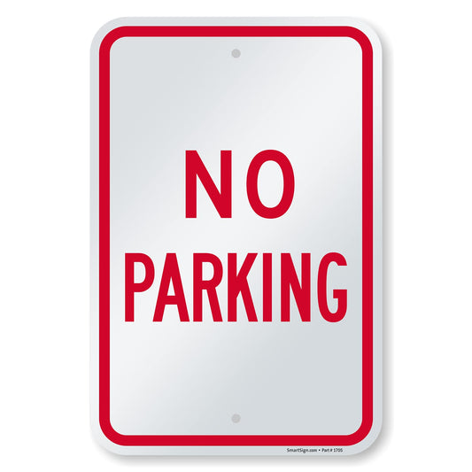 SmartSign 18 x 12 inch “No Parking” Metal Sign with Pre-Cleared Holes, Screen Printed, 63 mil Laminated Rustproof Aluminum, Red and White