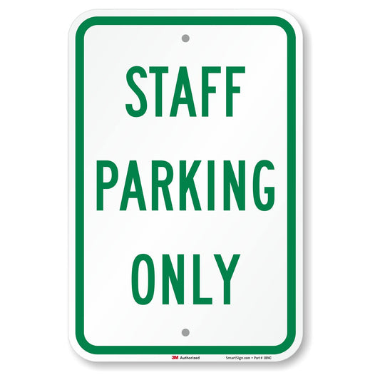 SmartSign - K-2615-EG-12x18-D2 "Staff Parking Only" Sign | 12" x 18" 3M Engineer Grade Reflective Aluminum Green on White EG Reflective