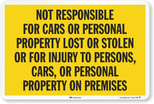 SmartSign "Not Responsible For Cars Or Personal Property Lost" Sign | 12" x 18" 3M Engineer Grade Reflective Aluminum 12" x 18"