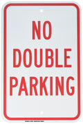 Brady 129721 Traffic Control Sign, Legend "No Double Parking", 18" Height, 12" Width, Red on White