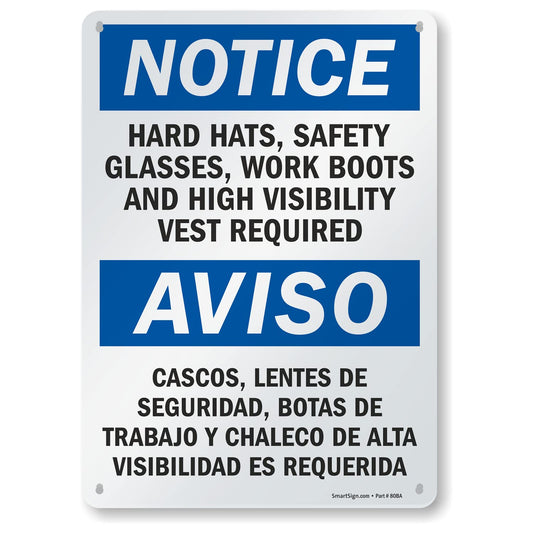 SmartSign - S-5992-AL-14 Notice - Hard Hats, Glasses, Boots, Vest Required Bilingual Sign By | 10" x 14" Aluminum 10x14 inches