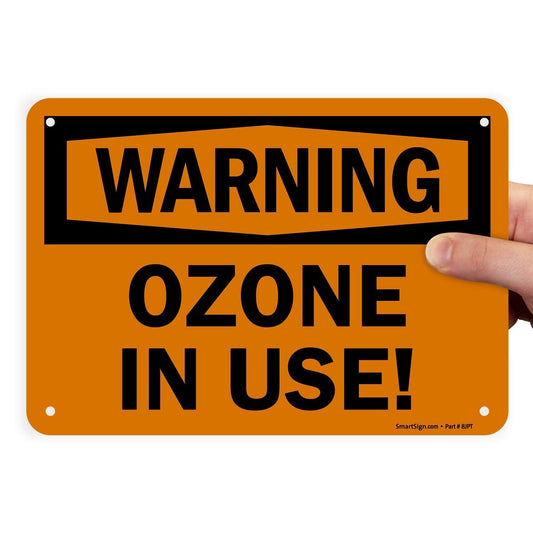 SmartSign - S-8754-PL-10 "Warning - Ozone in Use!" Sign | 7" x 10" Plastic