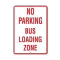Aluminum Vertical Metal Sign Multiple Sizes No Parking Bus Loading Zone Activity School with Border Weatherproof Street 12x18Inches