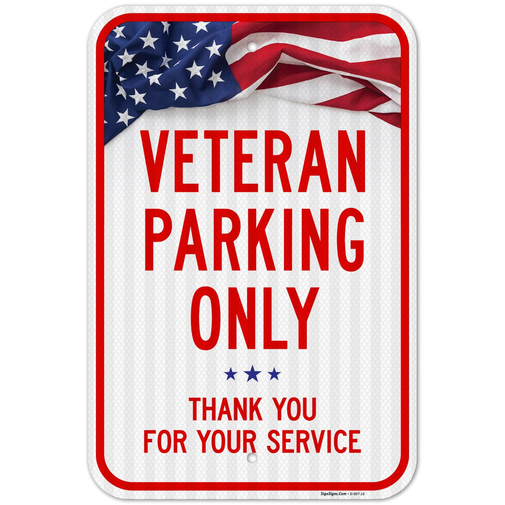 Veterans Parking Only Thank You for Your Service Sign, Aluminum 12x18 Reflective