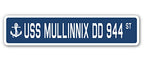 USS MULLINNIX DD 944 Street Sign us Navy Ship Veteran Sailor Gift