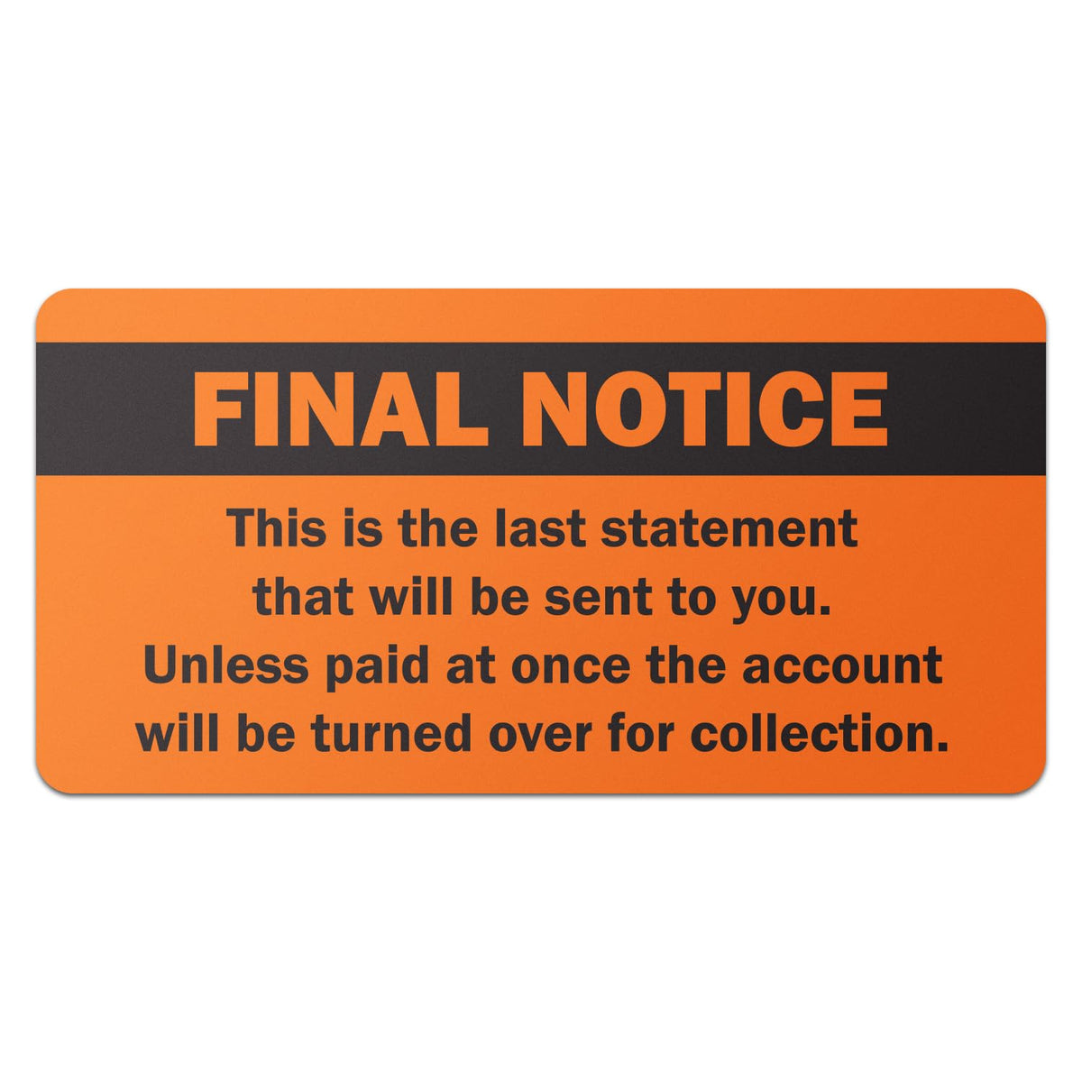 Final Notice Past Due Stickers, Bright Orange, 2 x 1 Inch Final Notice (2 X 1) 2 Rolls
