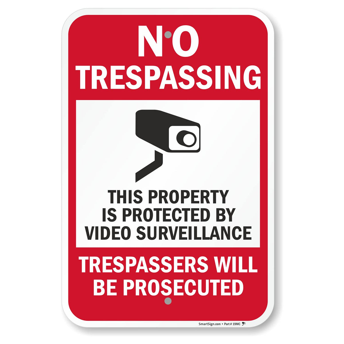 SmartSign 18 x 12 inch “No Trespassing - Property Protected by Video Surveillance, Trespassers Prosecuted” Metal Sign, 63 mil Laminated Rustproof Aluminum, Red, Black and White