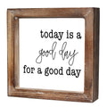 Today is A Good Day for A Good Day Inspirational Wood Box Sign for Home Decor,Freestanding Mini Wood Block Sign for Desk,Shelf or Wall Display 6" x 6" x 1.57" Today is a Good Day