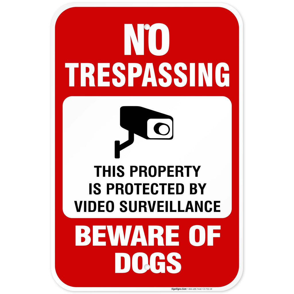 Beware of Dog Sign, No Trespassing Sign, Video Surveillance Sign, Aluminum 12x18
