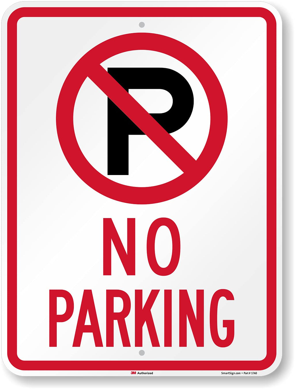 SmartSign 24 x 18 inch “No Parking” Metal Sign with Symbol, 80 mil Aluminum, 3M Laminated Engineer Grade Reflective Material, Red, Black and White