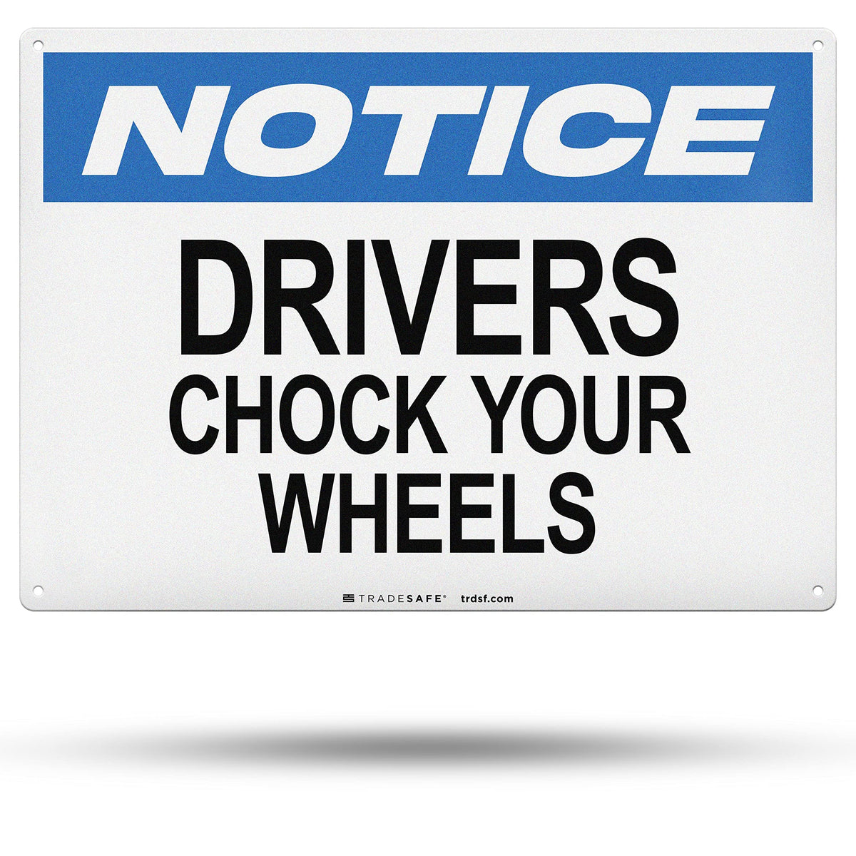 TRADESAFE Chock Your Wheels Sign, Aluminum Notice Sign Drivers Chock Your Wheels