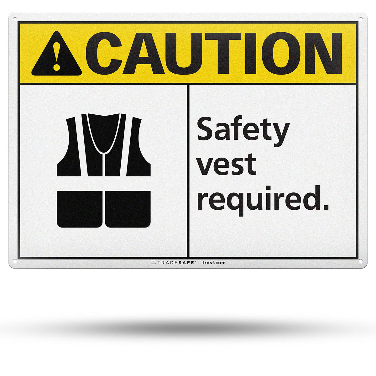 TRADESAFE Caution Safety Vest Required Sign, Aluminum PPE Safety Signs