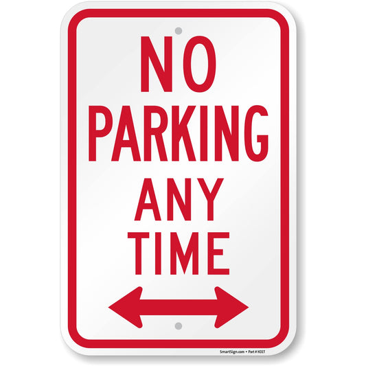 SmartSign 18 x 12 inch “No Parking Any Time” Metal Sign with Bidirectional Arrow, 120 mil Aluminum Composite (ACM), Engineer Grade Reflective Material, Red and White, Made in USA EG Reflective ACM 12" x 18"