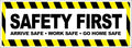 4 Less Co 18x48 Inch SAFETY FIRST Vinyl Banner Sign yb