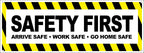 4 Less Co 18x48 Inch SAFETY FIRST Vinyl Banner Sign yb