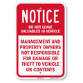 SmartSign 18 x 12 inch “Notice - Do Not Leave Valuables In Vehicle” Sign, 63 mil Aluminum, 3M Laminated Engineer Grade Reflective Material, Red and White, Made in USA
