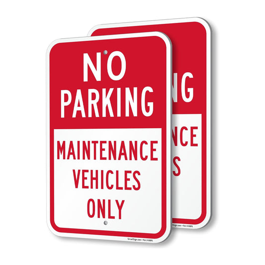 SmartSign No Parking Maintenance Vehicles Only Sign - 2-Pack, 12" x 18", 80 mil Thick Aluminum Composite (ACM), Pre-Drilled Holes, Red and White, Made in USA 12" x 18" - AL ACM (Pack of 2)