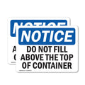 (2 Pack) Do Not Fill Above Top Of Container OSHA Notice Sign 10 Inch X 7 Inch Vinyl Label Decal Sticker Weather Resistant, UV Protected for Workplace, Business, and Construction Site, Made in the USA Vinyl Decal
