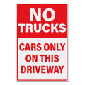 No Trucks Cars Only On This Driveway Sign 18 × 12 Inches