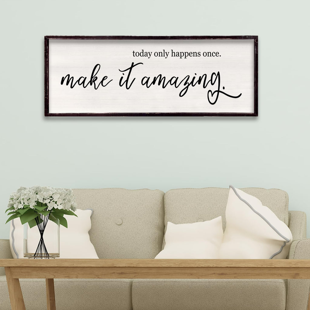 Foutcheou Today Only Happens Once Make It Amazing Sign 32''×12'' Black Today Only wall decor-Black 32"L x 12"W