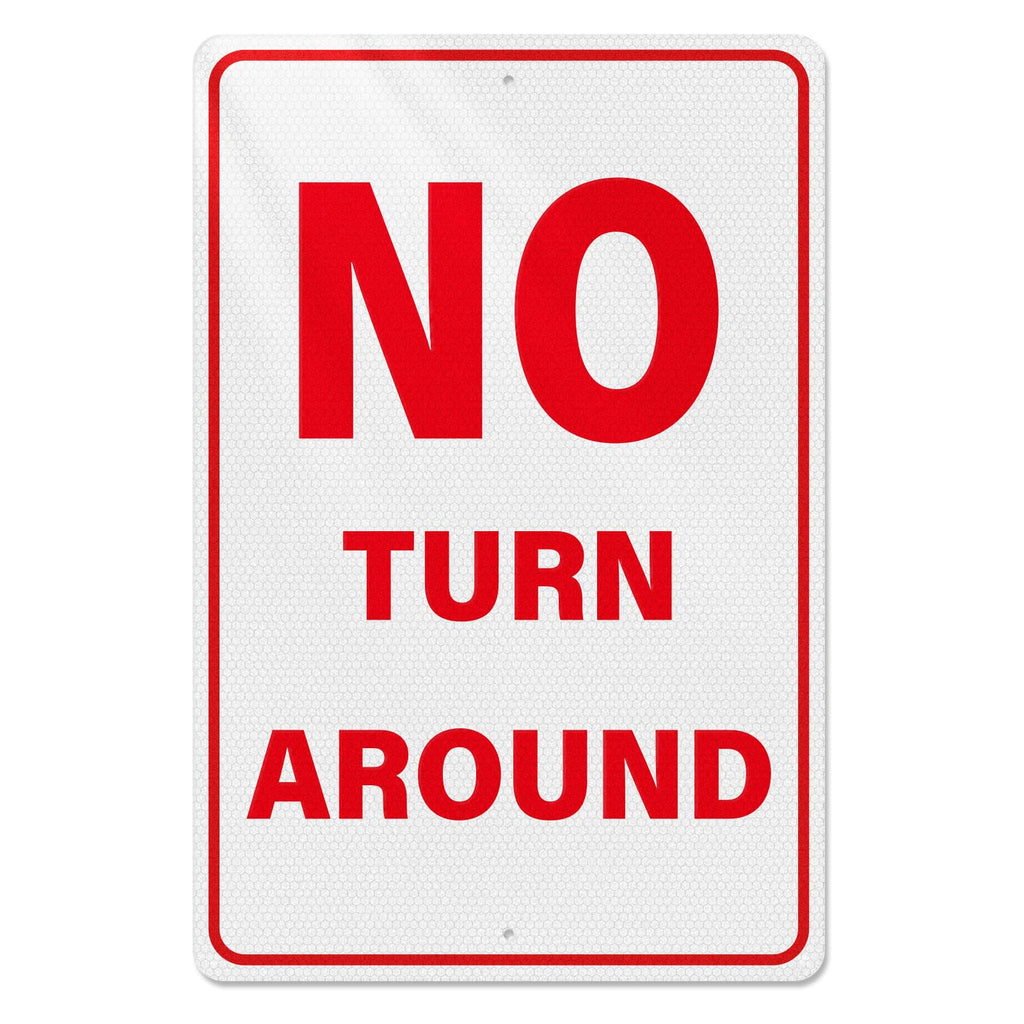 No Turn Around Sign 18 × 12 Inches for Driveway, Roadway, Dead End