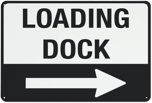 Loading Dock (Right Arrow) Sign Safety for Indoor Outdoor Use, Metal Sign 8x12 Inch 12"x8"