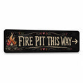 Fire Pit This Way – Chalkboard BBQ Backyard Metal Sign 15x5