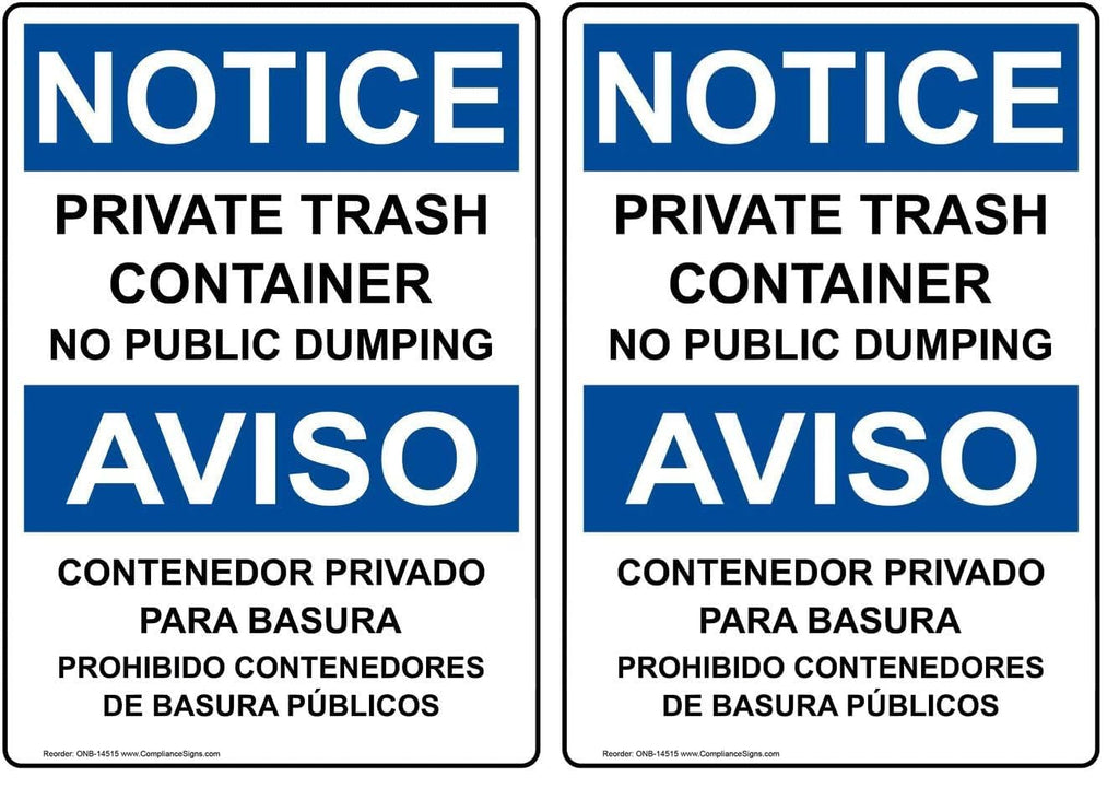 ComplianceSigns.com NOTICE Private Trash Container No Public Dumping Bilingual OSHA Safety Label Decal, 10x7 in. Vinyl (Pack of 2) 10x7 inches (Pack of 2)