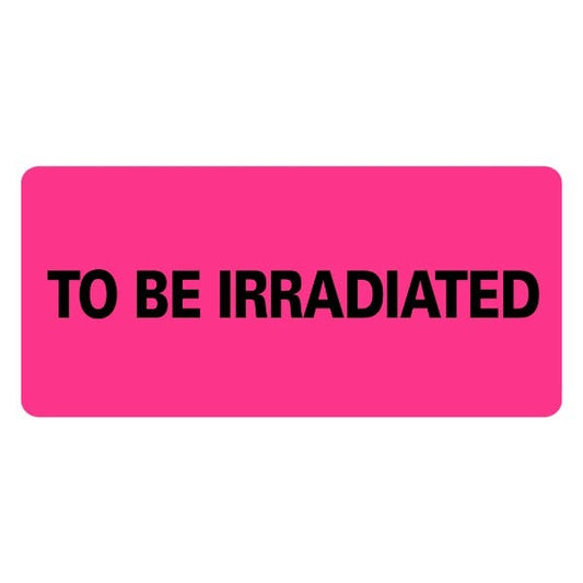 TO BE IRRADIATED Labels 2" x 1" Labels (500 labels)