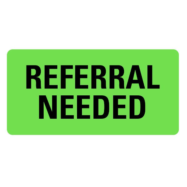 REFERRAL NEEDED Labels 2" x 1" Green Labels (500 labels)