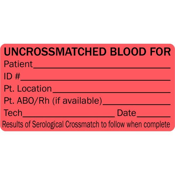 Uncrossmatched Blood Medical Labels 2" x 1" Labels (1000 labels)