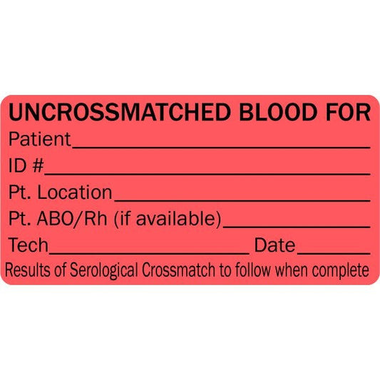 Uncrossmatched Blood Medical Labels 2" x 1" Labels (1000 labels)